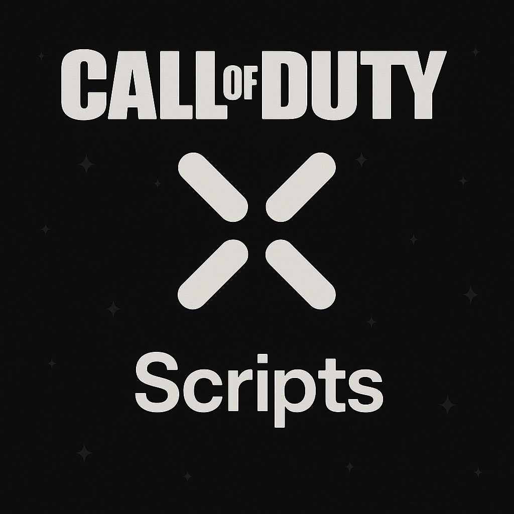 CALL OF DUTY (BO6) SCRIPTS